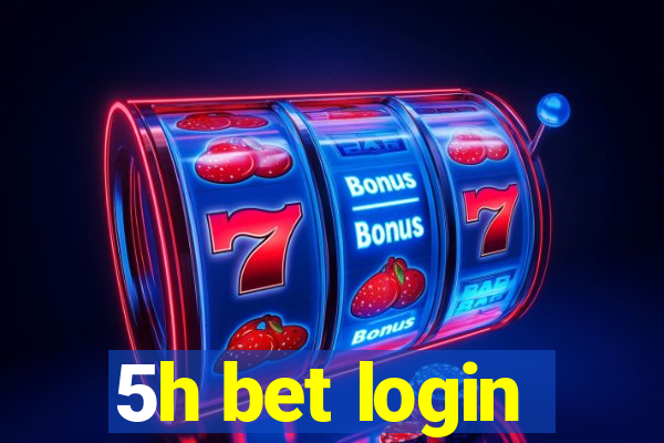 5h bet login